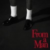 From A Man - Single