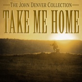 Take Me Home, Country Roads by John Denver