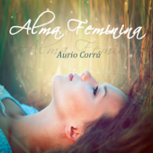 Alma Feminina - Aurio Corrá