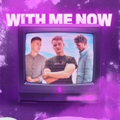 With Me Now artwork