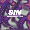 Sin Sentimientos - Single