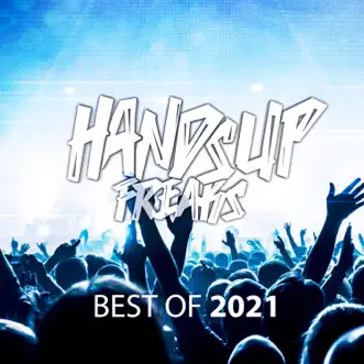 Best of Hands up Freaks 2k21 by Various Artists album reviews, ratings, credits