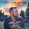 Stream & download O Come O Come Emmanuel - Single