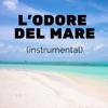 L'odore del Mare (Instrumental) - Single, 2022