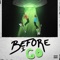 Before I Go (feat. A$heem) - Hollywood Ty lyrics