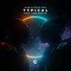 Steve Aoki - Typical (feat. Lars Martin)