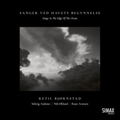 Sanger Ved Havets Begynnelse (feat. Solveig Andsnes, Nils Økland & Rune Arnesen) artwork