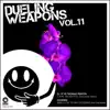 Dueling Weapons, Vol. 11 - Single album lyrics, reviews, download