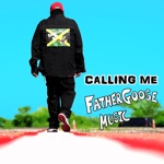Father Goose Music - Calling Me (Acoustic)