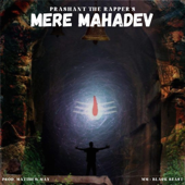 Mere Mahadev - Prashant The Rapper