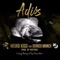 Adios (feat. Derrick Branch) - Weird Kidd lyrics