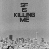 M.U.T.T. - SF is Killing Me