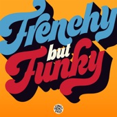 Frenchy but Funky artwork