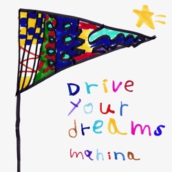 Drive your dreams