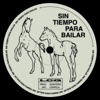 Sin Tiempo Para Bailar - Single