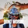 Dont Worry - Single