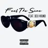 Feel the Same (feat. Dex Hound) - Single album lyrics, reviews, download