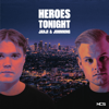 Heroes Tonight - Janji & Johnning