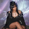 Soft Girl Era - EP