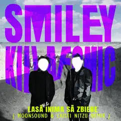 Lasa Inima Sa Zbiere (feat. Cristi Nitzu) [Moonsound & Cristi Nitzu Remix] - Single by Smiley & Killa Fonic album reviews, ratings, credits