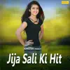 Stream & download Jija Sali Ki Hit