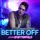 Better Off