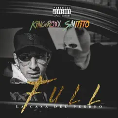 Full (feat. Santito) - Single by RoxX album reviews, ratings, credits