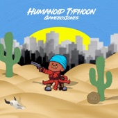 Humanoid Typhoon artwork