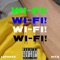 Wi-Fi! (feat. Hs.Hitz) - Liifeesz lyrics