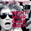 Nicht Mehr Ganz Dicht - Single