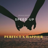 Perfect X Happier (Sped Up) artwork