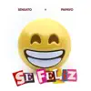 Se Feliz (feat. Papayo) - Single album lyrics, reviews, download