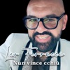 Nun vince cchiù - Single