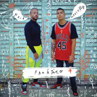 Fanático - Single by Maxiolly & Feid album reviews, ratings, credits