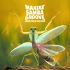 Maxixe Samba Groove, 2021