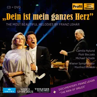 Dein ist mein ganzes Herz: The Most Beautiful Melodies by Franz Lehar (Live) by Vienna Symphony & Manfred Honeck album reviews, ratings, credits