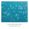 Infant Holy, Infant Lowly (Soft Piano Version) [Soft Piano Version] - Single album lyrics, reviews, download