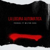 La Locura Automática - Single