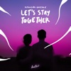 Let's Stay Together - Single, 2024