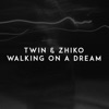 Walking on a Dream - Single