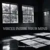 Voices Inside Your Mind - Single album lyrics, reviews, download