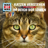 WAS IST WAS Hörspiel. Katzen verstehen / Im Reich der Löwen. - Dr. Manfred Baur