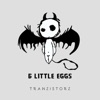 6 Little Eggs - Single