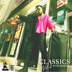 Classics With Demola, Vol. 2 by Demola album reviews, ratings, credits