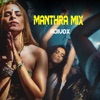 New Manthra Mix (Ajivox) - Single