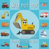 Sing mit mir - Die schönsten Fahrzeuglieder