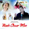 Akash Choar Mon - Single album lyrics, reviews, download