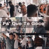 Pa' que Te Goce', vol. 1