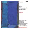 Mendelssohn: Paulus, Op. 36 album lyrics, reviews, download