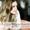 Annie Blanchard - Marcher vers le Nord (feat. Laurence Jalbert)